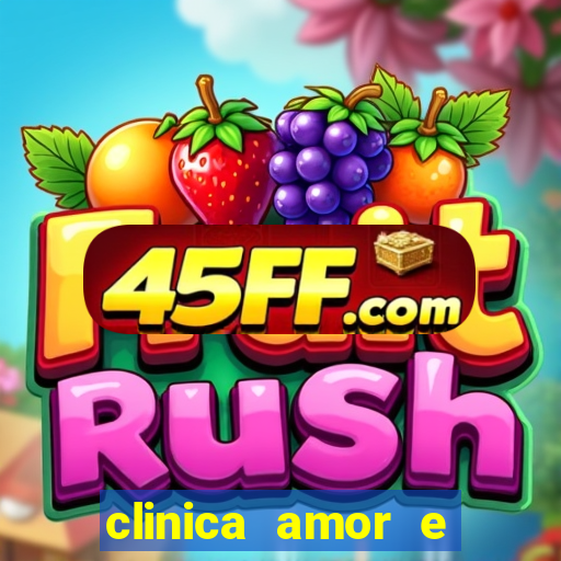 clinica amor e saude pirituba